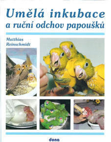 Umělá inkubace a ruční odchov papoušků (Autor: Matthias Reinschmidt)