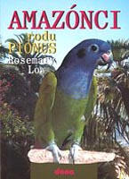 Amazónci rodu Pionus (Autor: Rosemary Low)